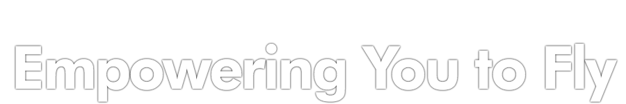 Empowering You to Fly